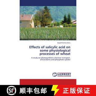 预订 Effects of salicylic acid on some physiological processes of wheat [9783659636028]