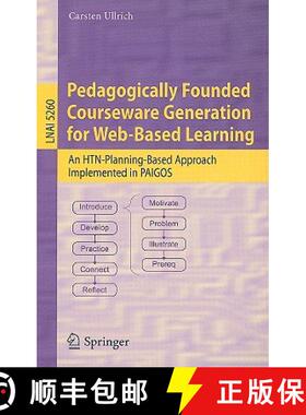 【3-4周达】Pedagogically Founded Courseware Generation for Web-Based Learning : An HTN-Planning-Based... [9783540882138]