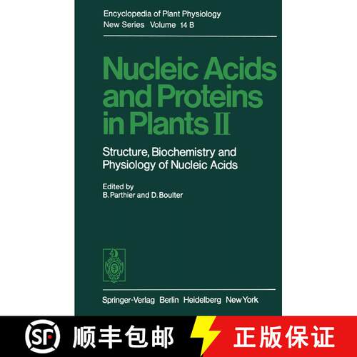 【3-4周达】Nucleic Acids and Proteins in Plants II : Structure, Biochemistry, and Physiology of Nucle... [9783642683497]