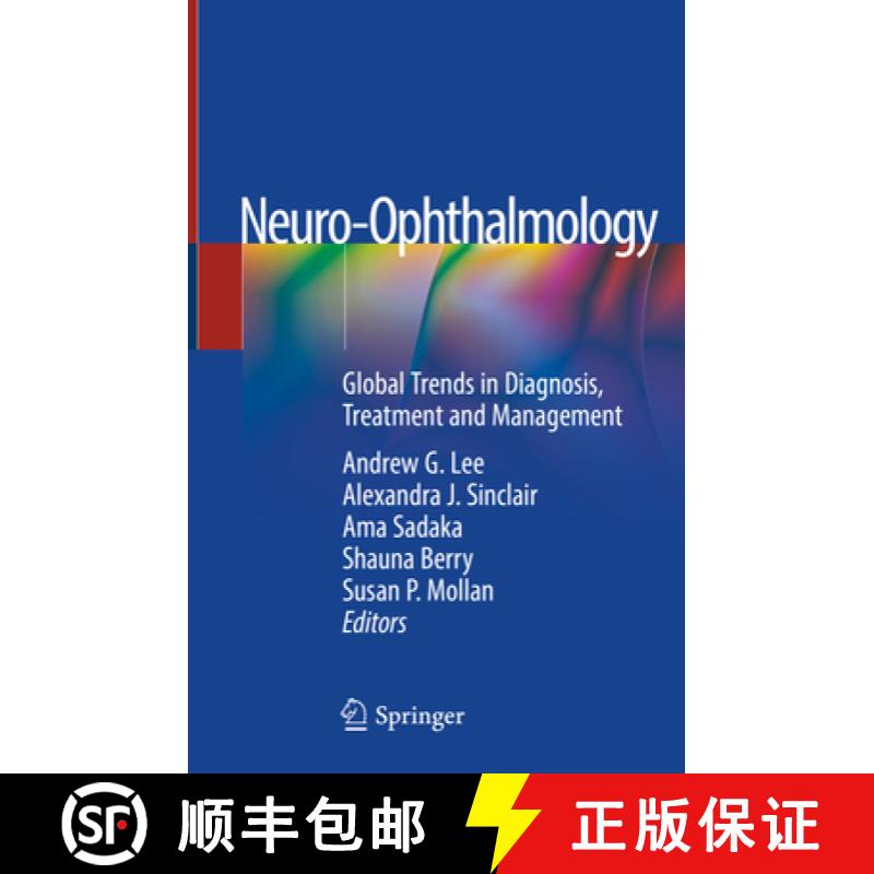 【3-4周达】Neuro-Ophthalmology: Global Trends in Diagnosis, Treatment and Management [9783319984544]