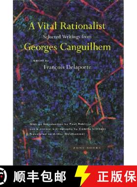 【3-4周达】Vital Rationalist - Selected Writings from Georges Canguilhem: Selected Writings from Geor... [9780942299731]