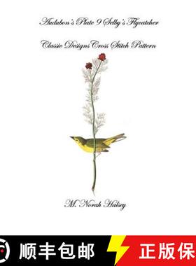 预订 Audubon's Plate 9 Selby's Flycatcher: Classic Designs Cross Stitch Pattern [9781640042087]