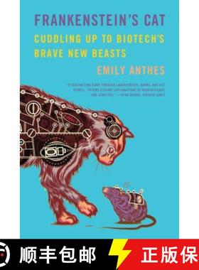 【3-4周达】Frankenstein's Cat: Cuddling Up to Biotech's Brave New Beasts [9780374534240]
