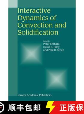 【3-4周达】Interactive Dynamics of Convection and Solidification [9789048157198]