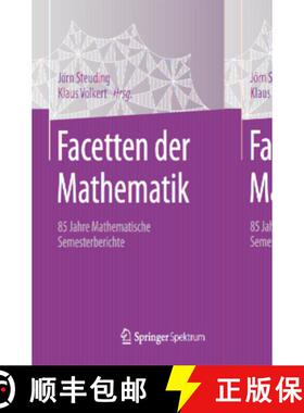 【3-4周达】Facetten Der Mathematik: 85 Jahre Mathematische Semesterberichte [9783662556559]