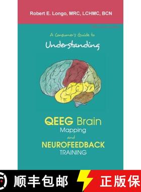 【3-4周达】A Consumer's Guide to Understanding QEEG Brain Mapping and Neurofeedback Training [9780997819496]