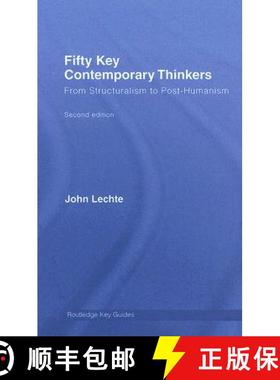 【3-4周达】Fifty Key Contemporary Thinkers: From Structuralism to Post-Humanism [9780415326933]