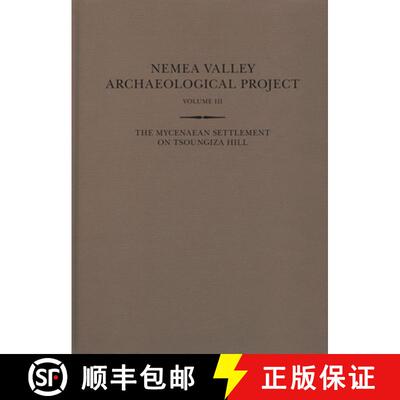 【3-4周达】精装 The Mycenaean Settlement on Tsoungiza Hill : Two volumes: Parts One and Two [9780876619247]