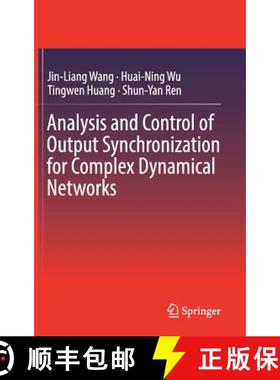 【3-4周达】Analysis and Control of Output Synchronization for Complex Dynamical Networks [9789811313516]