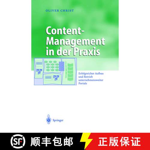 【3-4周达】Content-Management in der Praxis : Erfolgreicher Aufbau und Betrieb unternehmensweiter Por... [9783642624254]