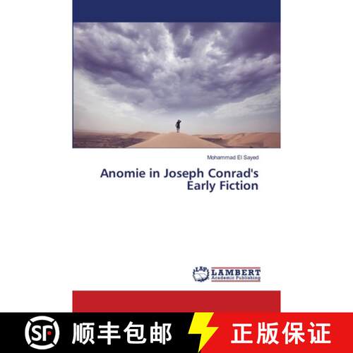 预订 Anomie in Joseph Conrad's Early Fiction [9783659482311]