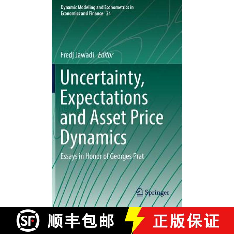 【3-4周达】Uncertainty, Expectations and Asset Price Dynamics : Essays in Honor of Georges Prat [9783319987132]