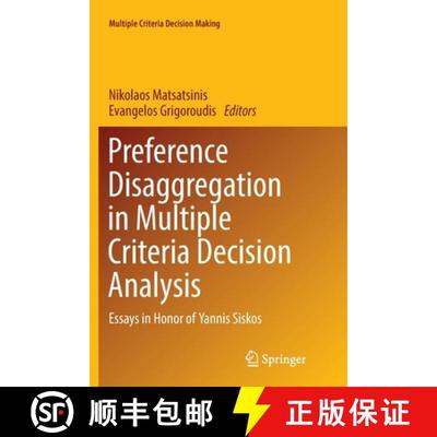 【3-4周达】Preference Disaggregation in Multiple Criteria Decision Analysis : Essays in Honor of Yann... [9783030080518]