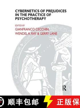 【3-4周达】Cybernetics of Prejudices in the Practice of Psychotherapy [9781855750562]