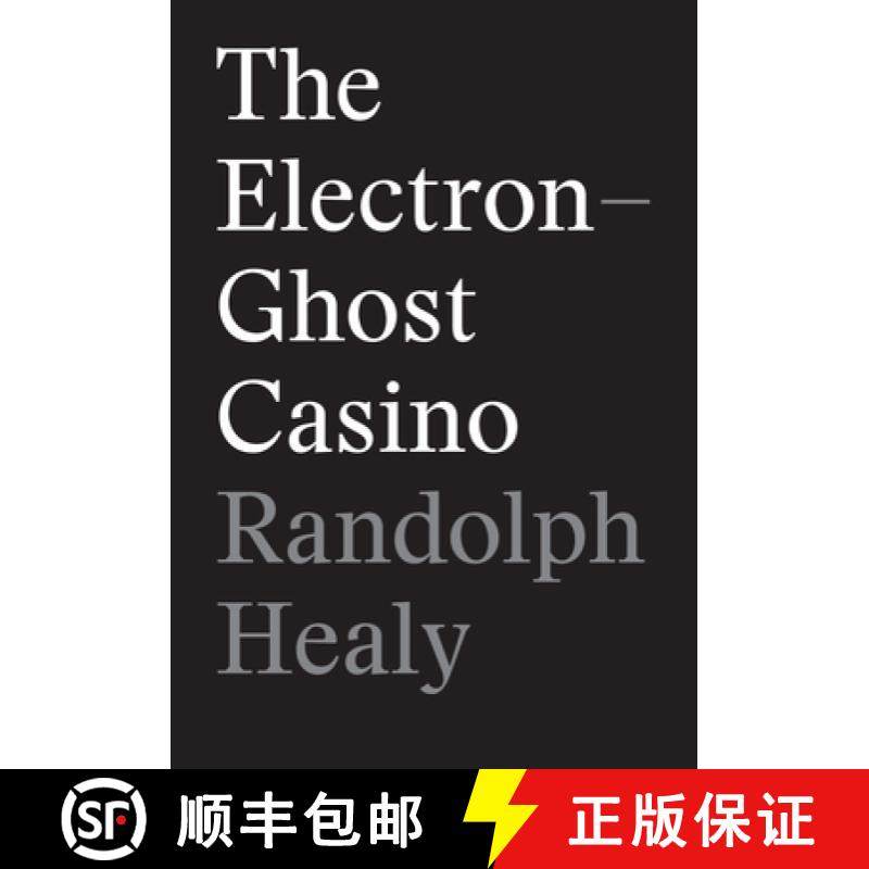 【3-4周达】The Electron-Ghost Casino [9781881163732]