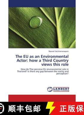 预订 The EU as an Environmental Actor: how a Third Country views this role [9783659451072]