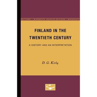 【4周达】Finland in the Twentieth Century: A History and an Interpretation [9780816658022]