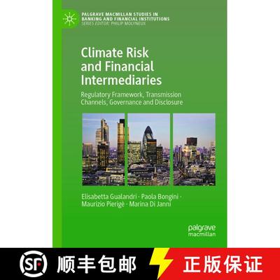 【3-4周达】Climate Risk and Financial Intermediaries: Regulatory Framework, Transmission Channels, Go... [9783031548741]