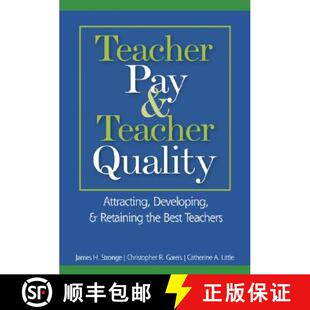 【3-4周达】Teacher Pay and Teacher Quality: Attracting, Developing, and Retaining the Best Teachers [9781412913218]