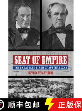 预订 Seat of Empire: The Embattled Birth of Austin, Texas [9780896727823]
