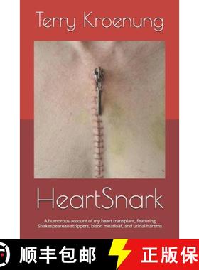 【3-4周达】HeartSnark: A literally light-hearted account of my heart transplant, or Shakespearean str... [9780578576725]