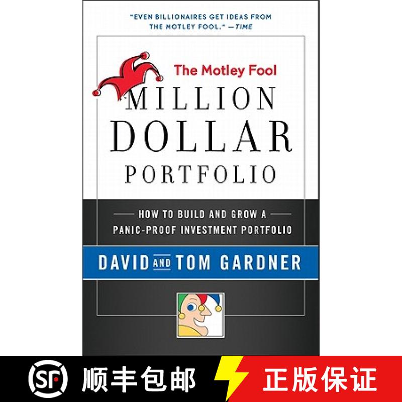 【3-4周达】Motley Fool Million Dollar Portfolio: How to Build and Grow a Panic-Proof Investment Portf... [9780061727627]