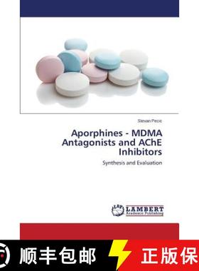 【3-4周达】Aporphines - Mdma Antagonists and Ache Inhibitors [9783847344919]