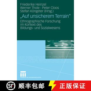 【3-4周达】Auf unsicherem Terrain : Ethnographische Forschung im Kontext des Bildungs- und Sozialwesens [9783531154473]