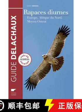 预订 Guide des Rapaces Diurnes (Edition: 3) (Edition: 3) (Edition: 3) (Edition: 3) [9782603020586]