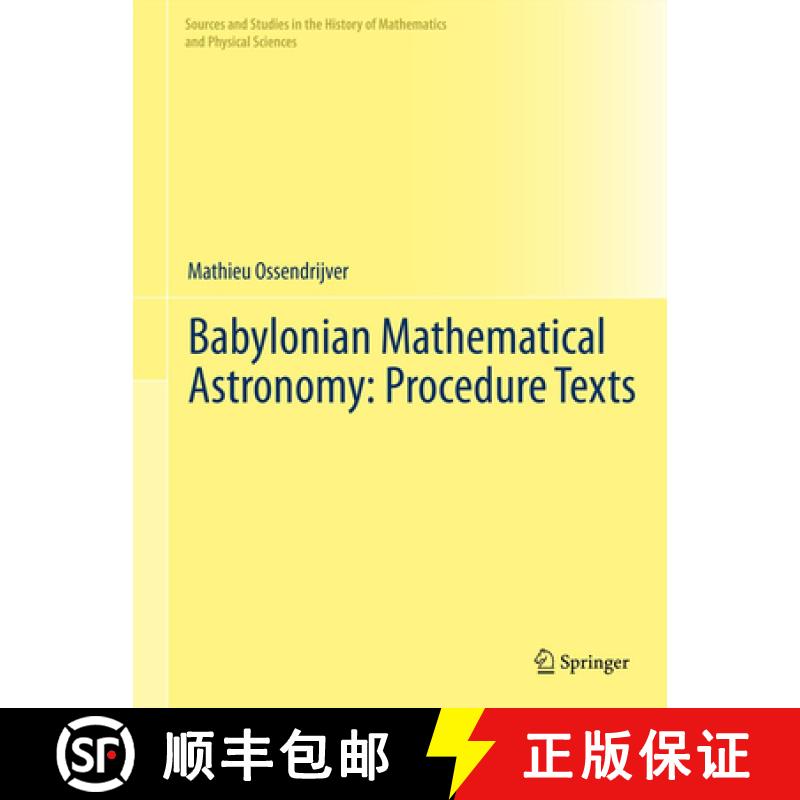 【3-4周达】Babylonian Mathematical Astronomy: Procedure Texts [9781461437819]