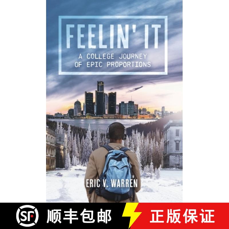 【3-4周达】Feelin' It: A College Journey of Epic Proportions [9798986107707]