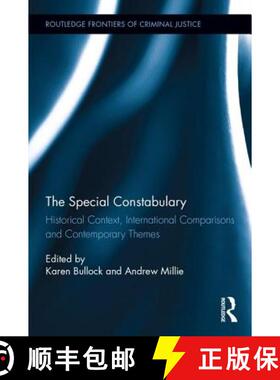 【3-4周达】The Special Constabulary: Historical Context, International Comparisons and Contemporary T... [9781138217256]