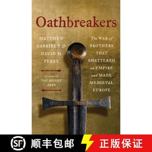 War Made That Civil Oathbreakers Medieval and Shattered Europe The Empire 4周达 9780063336674 Charlemagne