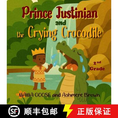 【3-4周达】Prince Justinian and the Crying Crocodile [9781636750798]