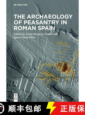 【3-4周达】The Archaeology of Peasantry in Roman Spain [9783110757200]
