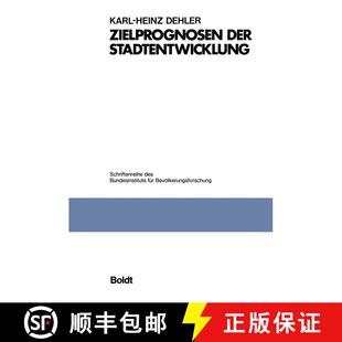 【3-4周达】Zielprognosen der Stadtentwicklung: Untersuchung am Beispiel kleinräumlicher Bevölkerung... [9783663013884]