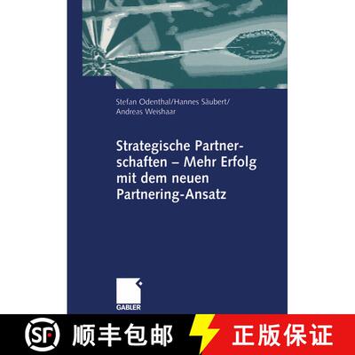 【3-4周达】Strategische Partnerschaften -- Mehr Erfolg Mit Dem Neuen Partnering-Ansatz [9783409123273]