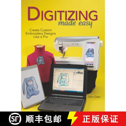 【3-4周达】Digitizing Made Easy: Create Custom Embroidery Designs Like a Pro [With CDROM] [9780896894921]