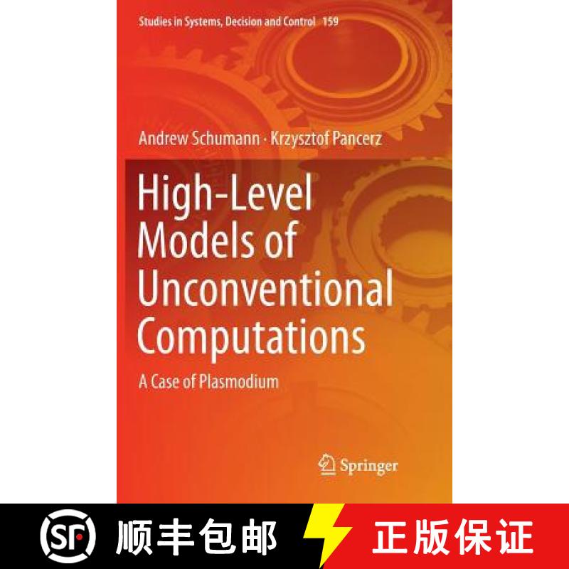 【4周达】High-Level Models of Unconventional Computations : A Case of Plasmodium [9783030062958]