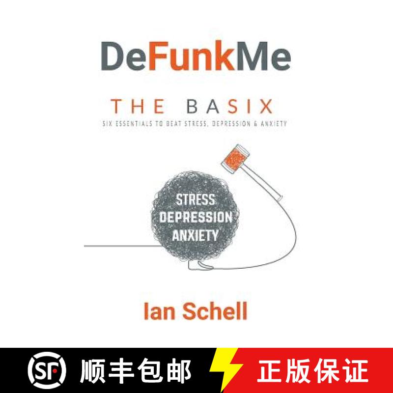 【3-4周达】DeFunkMe: The Basix: Six Essentials to Beat Stress, Depression & Anxiety [9780648046400]