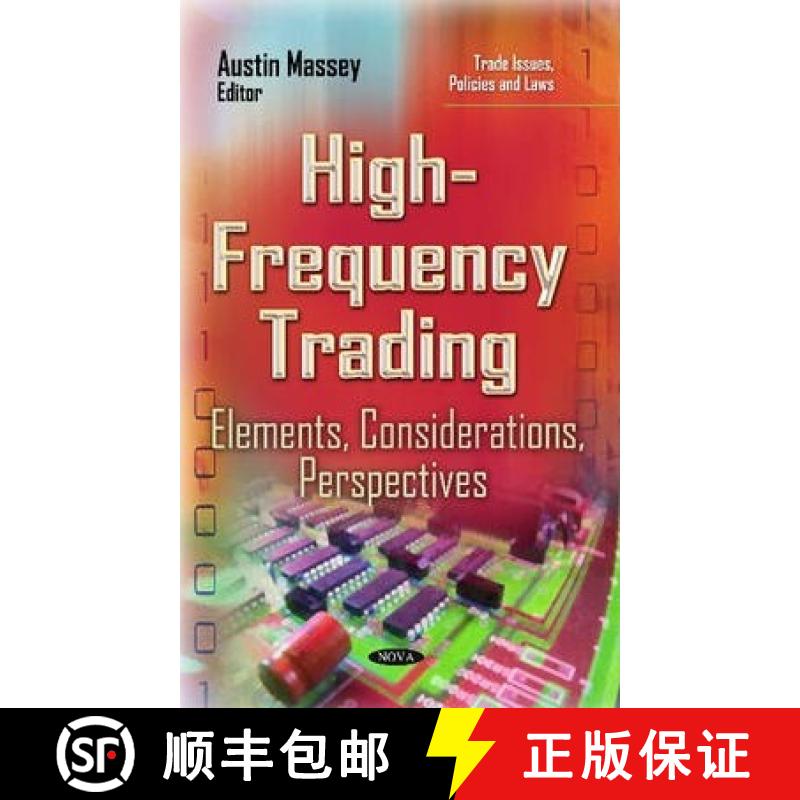 【3-4周达】High-Frequency Trading: Elements, Considerations, Perspectives [9781633217201]