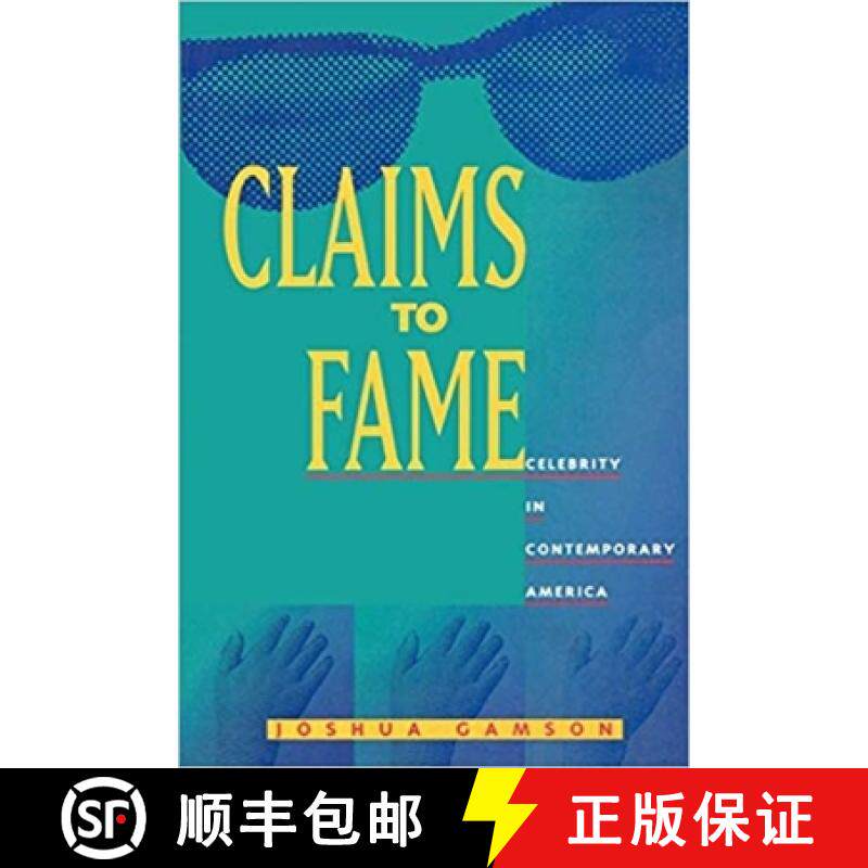 预订 Claims to Fame: Celebrity in Contemporary America [9780520083530]
