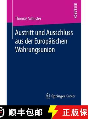 【3-4周达】Austritt und Ausschluss aus der Europaeischen Waehrungsunion [9783658113933]