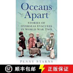 【3-4周达】Oceans Apart: Stories of Overseas Evacuees in World War Two [9780750999397]