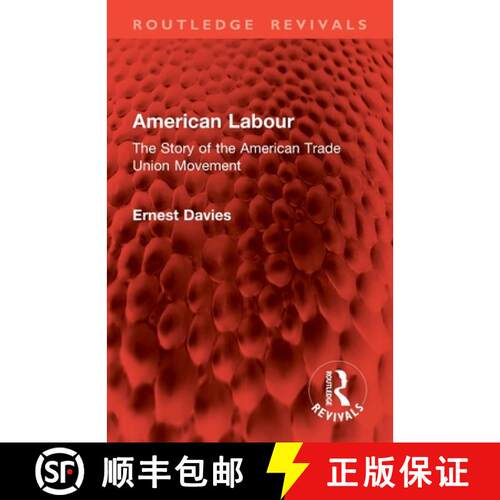 【3-4周达】American Labour: The Story of the American Trade Union Movement [9781032830704]