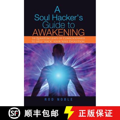 【3-4周达】精装 A Soul Hacker's Guide to Awakening: 14 Quantum Leaps Of Consciousness To Help Hack Yo... [9781982236915]