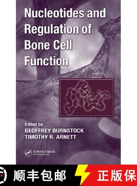 预订 Nucleotides and Regulation of Bone Cell Function [9780849333682]