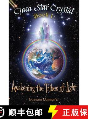 【3-4周达】Gaea Star Crystal: Awakening the Tribes of Light [9781953904034]