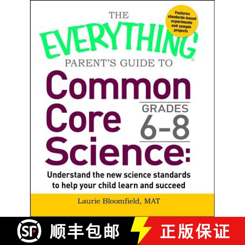 【3-4周达】The Everything Parent's Guide to Common Core Science Grades 6-8: Understand the New Scienc... [9781440592720]