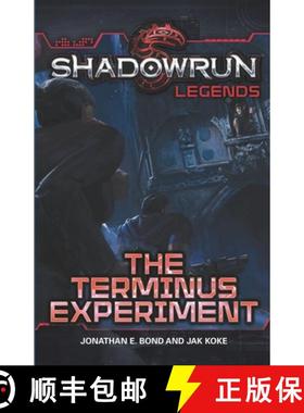 预订 Shadowrun Legends: The Terminus Experiment [9781947335219]